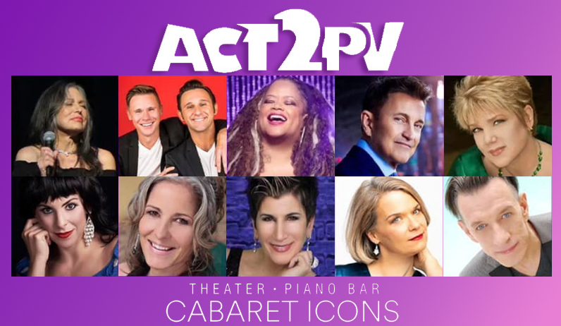 Going to Puerto Vallarta? Here's the Calendar for Upcoming Shows at Act2PV